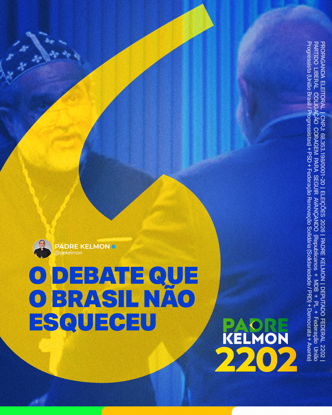 O debate que o Brasil não esqueceu. Padre Kelmon 2202.